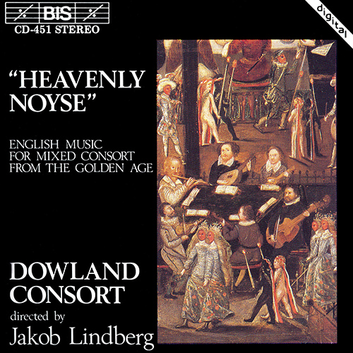 HEAVENLY NOYSE: English Music for Mixed Consort
