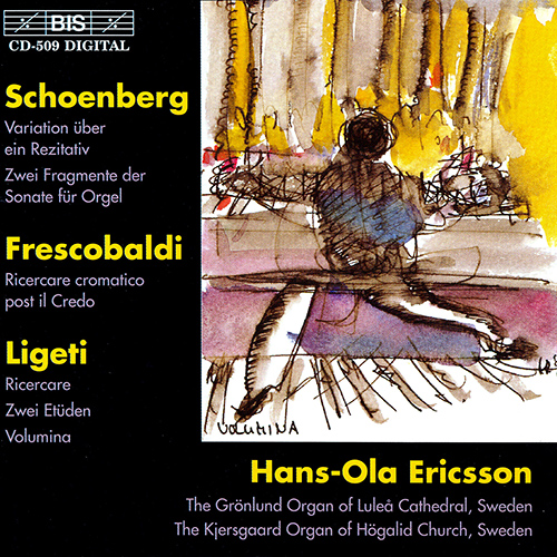 SCHOENBERG / FRESCOBALDI / LIGETI: Organ Music