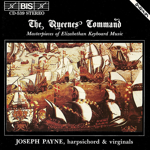 QUEENES COMMAND (THE): Masterpieces of Elizabethan Keyboard Music