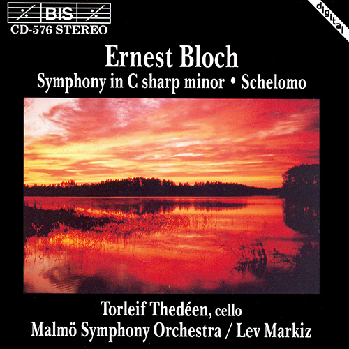 BLOCH: Symphony in C-Sharp Minor / Schelomo