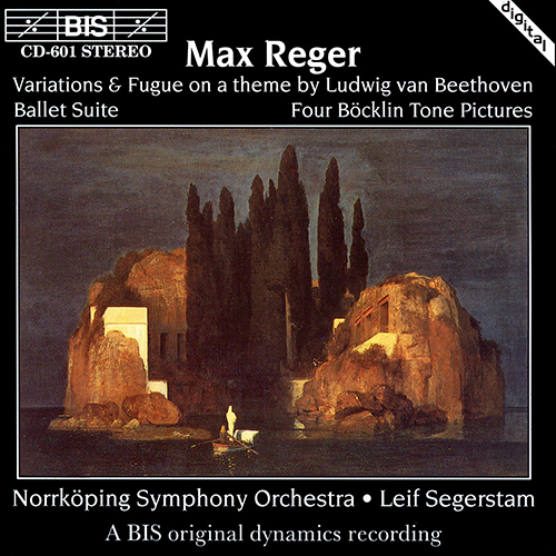 REGER: Variations and Fugue on a Theme of Ludwig van Beethoven / 4 Bocklin Tone Pictures