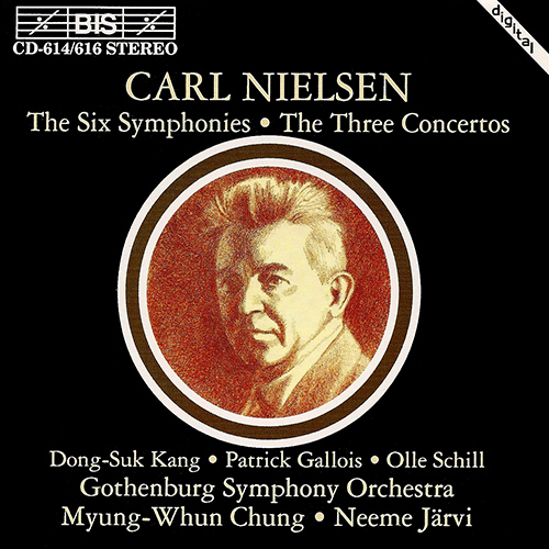 NIELSEN, C.: Symphonies 1-6 / Violin Concerto / Flute Concerto / Clarinet Concerto (Gallois, Dong-Suk Kang, Schill, Myung-Whun Chung, N. Jarvi)
