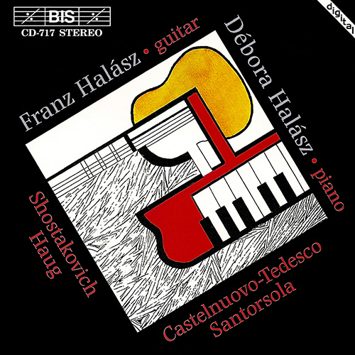 SHOSTAKOVICH / CASTELNUOVO-TEDESCO / SANTORSOLA:  Music for Guitar and Piano