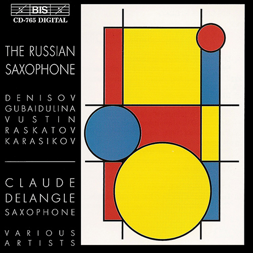 DENISOV / RASKATOV / VUSTIN: Saxophone Music