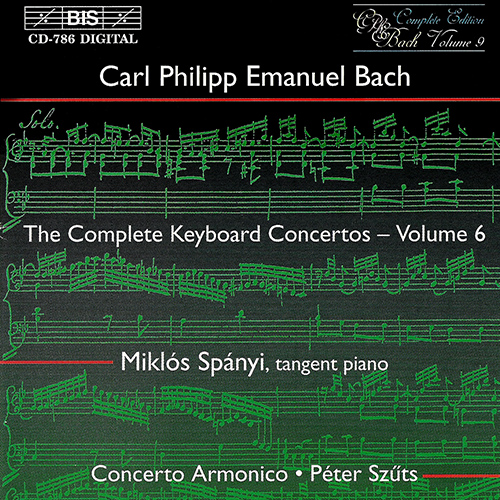 BACH, C.P.E.: Keyboard Concertos (Complete), Vol. 6 (Spányi, Concerto Armonico Budapest) - Keyboard Concertos, Wq. 15, 25, 32