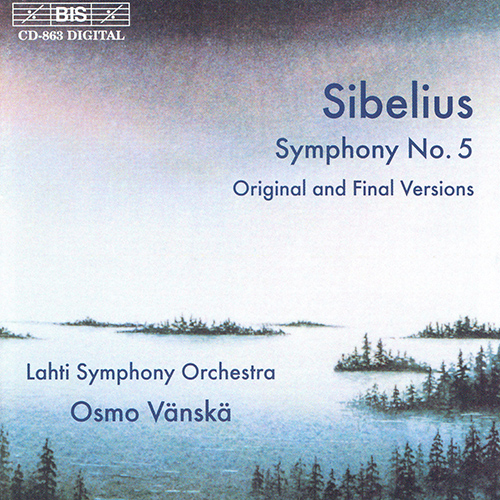 SIBELIUS: Symphony No. 5 (Original and Final Versions)