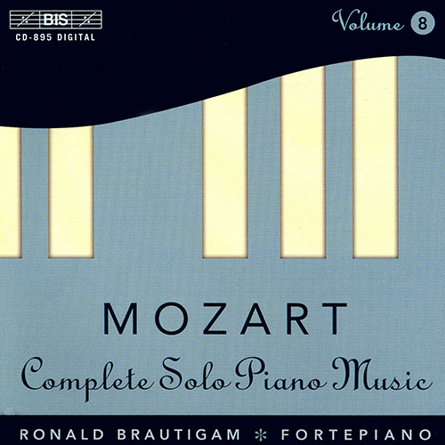 MOZART, W.A.: Piano Solo Music (Complete), Vol.  8 (Brautigam)