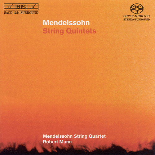 MENDELSSOHN: String Quintets Nos. 1 in A Major and 2 in B-Flat Major