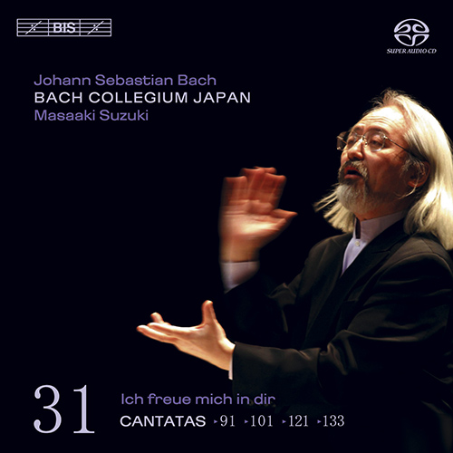 BACH, J.S.: Cantatas, Vol. 31 (Suzuki) - BWV 91, 101, 121, 133