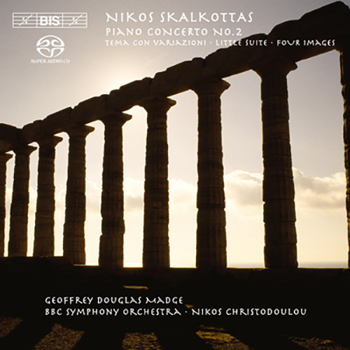 SKALKOTTAS: Piano Concerto No. 2 / Tema Con Variazioni / Little Suite for Strings / 4 Images