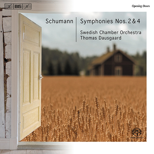 SCHUMANN, R.: Symphonies Nos. 2 and 4 (original version) (Swedish Chamber Orchestra, Dausgaard)