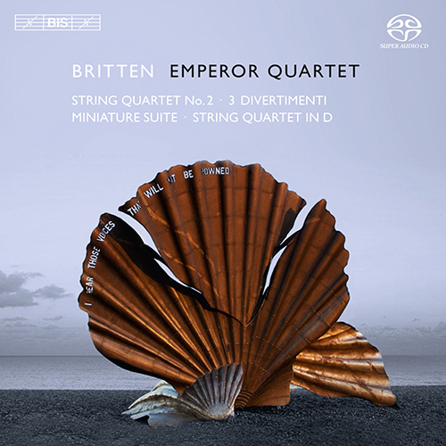 BRITTEN, B.: String Quartet No. 2 / 3 Divertimenti / Miniature Suite / String Quartet in D Major (Emperor Quartet)