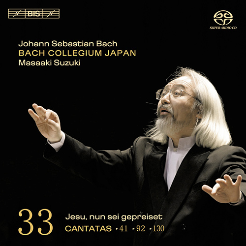BACH, J.S.: Cantatas, Vol. 33 (Suzuki) - BWV 41, 92, 130