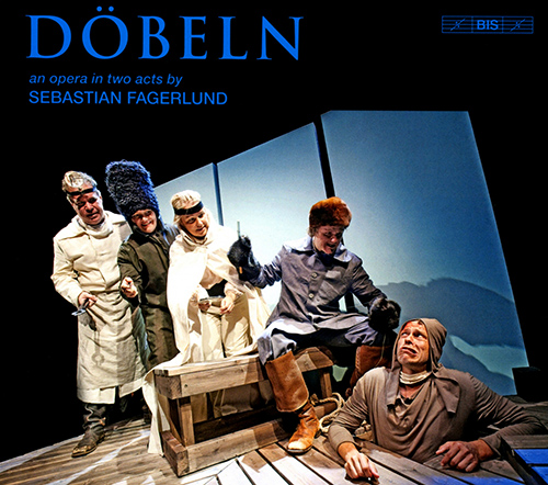 FAGERLUND, S.: Dobeln [Opera] (Oramo)