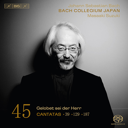 BACH, J.S.: Cantatas, Vol. 45 (Suzuki) - BWV 39, 187, 129