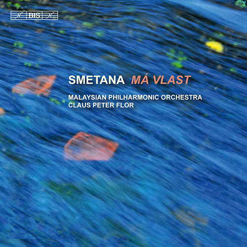 SMETANA, B.: Ma Vlast (Malaysian Philharmonic, Flor)