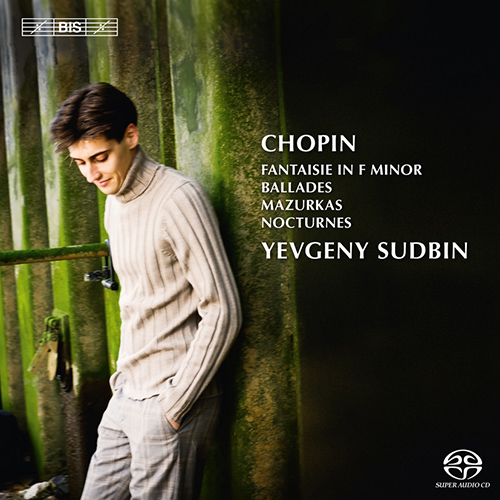 CHOPIN, F.: Fantasy, Op. 49 / Ballades Nos. 3 and 4 / Mazurkas / Nocturnes (Sudbin)