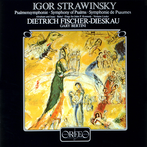 STRAVINSKY, I.: Symphony of Psalms / 2 Poèmes de Paul Verlaine / Babel / Abraham and Isaac (Stuttgart Radio Symphony, Fischer-Dieskau, Bertini)