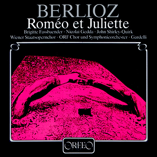 BERLIOZ, H.: Roméo et Juliette (Sung in German) (Fassbaender, Gedda, Shirley-Quirk, ORF Vienna Radio Choir and Symphony Orchestra, Gardelli)