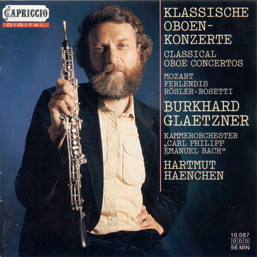 MOZART, W.A. / FERLENDIS, G. / ROSETTI, A.: Oboe Concertos (Glaetzner, C.P.E. Bach Chamber Orchestra, Haenchen)