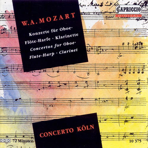 MOZART, W.A.: Oboe Concerto / Concerto for Flute and Harp / Clarinet Concerto (Concerto Koln)