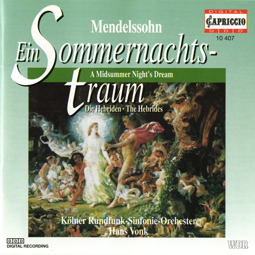 MENDELSSOHN, Felix: Midsummer Night's Dream (A) / The Hebrides (Vonk)