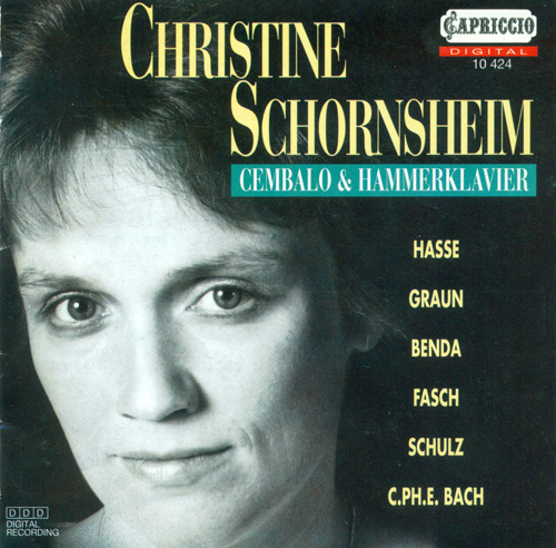 Keyboard Recital: Schornsheim, Christine [harpsichord, fortepiano] - HASSE, J.A. / GRAUN, C.H. / BENDA, G. / FASCH, C.F.C. / BACH, C.P.E.