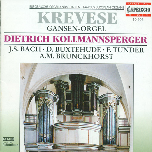 Organ Recital: Kollmansperger, Dietrich - BUXTEHUDE, D. / TUNDER, F. / BRUNCKHORST, A.M. / BOHM, G. / BACH, J.S.