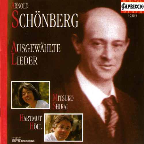 SCHOENBERG, A.: Lieder - Opp. 2, 3, 6, 14 / Brettl-Lieder / 4 Folksong Arrangements (Shirai, Holl)