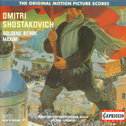 SHOSTAKOVICH, D.: Golden mountains / Maxim trilogy Suite (Katchur, Berlin Radio Choir, Berlin Radio Symphony, Jurowski)