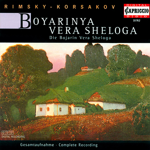 RIMSKY-KORSAKOV, N.A.: Boyarinya Vera Sheloga (The Noblewoman Vera Sheloga) [Opera]