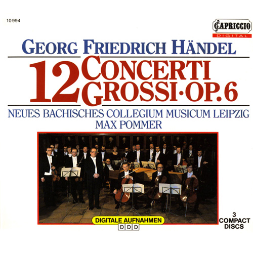 HANDEL, G.F.: Concerti Grossi, Op. 6, Nos. 1-12 (New Bach Collegium Musicum Leipzig, Pommer)