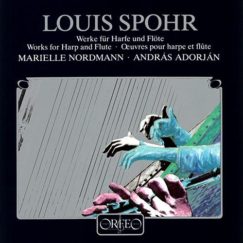 SPOHR, L.: Sonata for Flute and Harp, Op. 113 / Sonata for Flute and Harp, WoO 23 / Fantasie on Themes of Danzi and Vogler (Adorján, Nordmann)