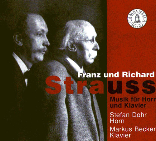Horn and Piano Recital: Dohr, Stefan / Becker, Markus - STRAUSS, F.J. / STRAUSS, R. (Strauss: Music for Horn and Piano)