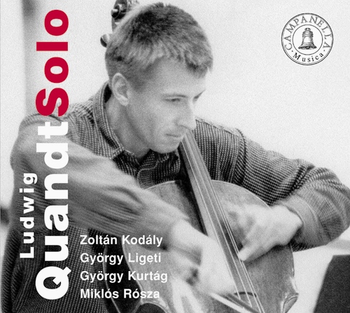 Cello Recital: Quandt, Ludwig - KODALY, Z. / LIGETI, G. / KURTAG, G. (Solo)
