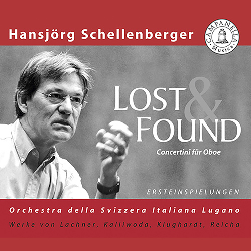 Oboe Recital: Schellenberger, Hansjorg - KLUGHARDT, A.F.M. / REICHA, J. / KALLIWODA, J.W. / LACHNER, I. (Lost and Found)