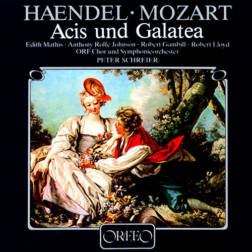 MOZART, W.A.: Handel - Acis and Galatea [Opera] (Mathis, Rolfe-Johnson, ORF Vienna Radio Choir and Symphony Orchestra, P. Schreier)