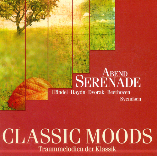 CLASSIC MOODS - BOCCHERINI, L. / HANDEL, G.F. / MENDELSSOHN, Felix / HAYDN, J. / FIBICH, Z. / TCHAIKOVSKY, P.I. / GRIEG, E. / DVORAK, A.