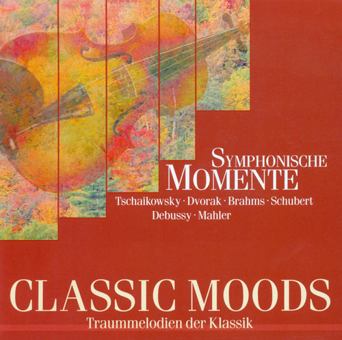 CLASSIC MOODS - TCHAIKOVSKY, P.I. / DVORAK, A. / GRIEG, E. / DELIBES, L. / BRAHMS, J. / RIMSKY-KORSAKOV, N.A. / MAHLER, G.
