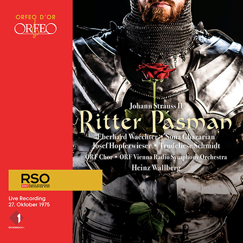 STRAUSS II, J.: Ritter Pásmán [Opera] (Wächter, Hopferwieser, Ghazarian, ORF Vienna Radio Choir and Orchestra, Wallberg)
