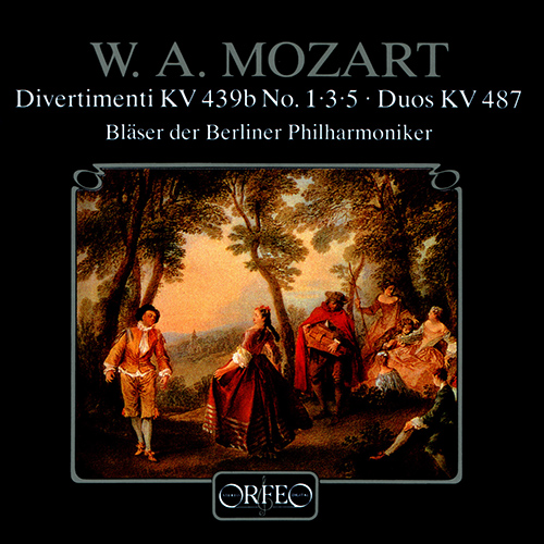 MOZART, W.A.: Divertimenti / Duos (Berlin Philharmonic Orchestra Wind Ensemble)