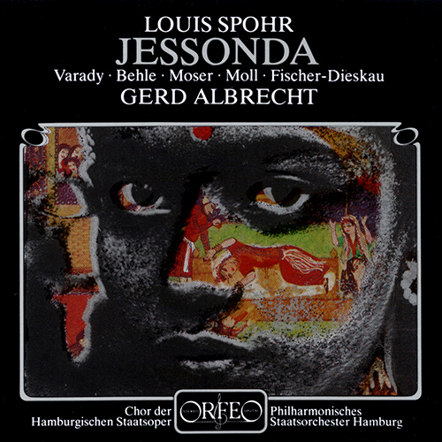 SPOHR, L.: Jessonda [Opera] (Várady, Behle, Moser, Moll, Fischer-Dieskau, Hamburg State Philharmonic, Albrecht)