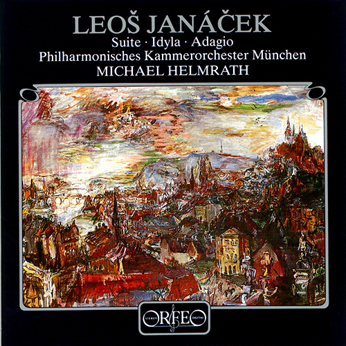 JANÁČEK, L.: Suite / Idyll / Adagio (Munich Philharmonic, Helmrath)