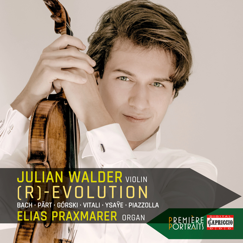 Violin and Organ Recital: Walder, Julian / Praxmarer, Elias - BACH, J.S. / GÓRSKI, W. / VITALI, T.A. / YSAŸE, E. / PIAZZOLLA, A. ((R)-Evolution)