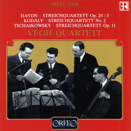 HAYDN, J.: String Quartet No. 26 / KODÁLY, Z.: String Quartet No. 2 / TCHAIKOVSKY, P.I.: String Quartet No. 1 (Végh Quartet)