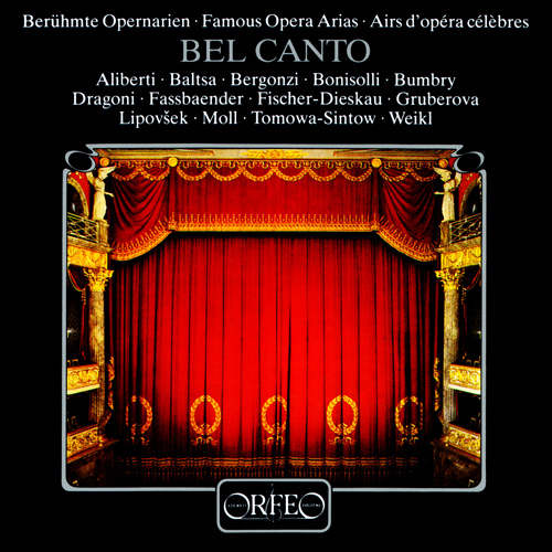 Opera Arias - GLUCK, C.W. / MOZART, W.A. / CHERUBINI, L. / BELLINI, V. / VERDI, G. (Bel Canto) (Aliberti, Baltsa, Bergonzi, Bonisolli, Bumbry)