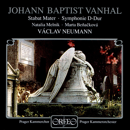VAŇHAL, J.B.: Stabat Mater / Symphony in D Major (Prague Chamber Chorus and Orchestra, Neumann)