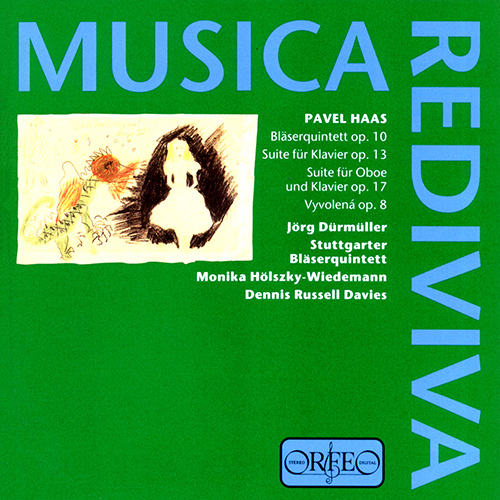 HAAS, P.: Wind Quintet / Piano Suite / Oboe Suite / Vyvolená (Dürmüller, Davies, Wiedemann, Stuttgart Brass Quintet)