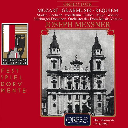 MOZART, W.A.: Grabmusik / Requiem / Church Sonata No. 1 (Stader, Seebach-Ziegler, Gallos, Salzburg Cathedral Choir and Orchestra, Messner) (1931-1952)