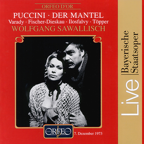 PUCCINI, G.: Tabarro (Il) (Der Mantel, Sung in German) [Opera] (Várady, Fischer-Dieskau, Ilosfalvy, Töpper, Bavarian State Opera, Sawallisch)